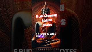 5 Buddha Quotes That Will Change Your Life
