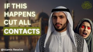 10 Signs as given by Islam to Cut off your Relationship with Someone