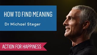 マイケル・シュテーガー教授と意味を見つける方法