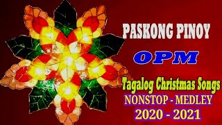 TAGALOG CHRISTMAS SONGS NONSTOP / TAGALOG CHRISTMAS SONGS MEDLEY 2021