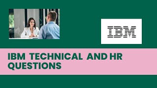 IBM Technical and HR Question | IBM Technical Question | 2023