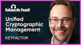 Unified Cryptographic Management: The Foundation of Digital Trust in the Quantum Era - Ted Shorter
