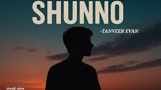 SHUNNO(শূন্য) | Tanveer Evan | EP- Memories are forever.