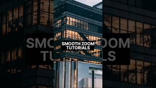 Smooth Zoom Tutorials #videoediting #videoeditingtutorials #videoeditingforbeginners