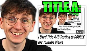I Used Title A/B Testing to DOUBLE my Youtube Views