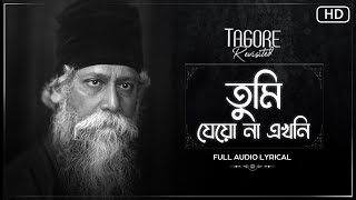 Tumi Jeona Ekhoni(তুমি যেয়োনা এখনি)-Lyrical | Ranajoy Bhattacharjee | Tagore Revisited | SVF Music