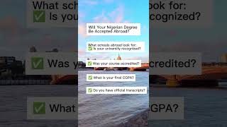 Will Your Nigerian Degree Be Accepted Abroad #degreeadmission #careerabroad #studyabroad #workabroad
