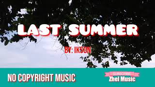 LAST SUMMER by: IKSON