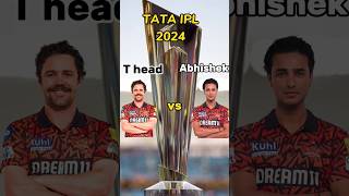 Travis head vs abhishek Sharma comparison ipl 2024#ipl2024 #cricket#shorts