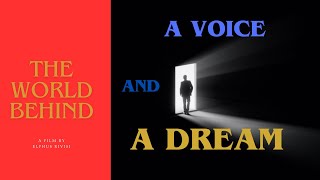 A Voice And A Dream (The World Behind)