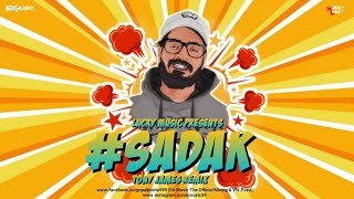 #Sadak_|_Emiway Bantai_|_Tony James_|_Remix_|_Sk Music_Lucky Music_|_Raftaar