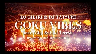 GOKU VIBES feat.Tohji & Elle Teresa / DJ CHARI & DJ TATSUKI【“THE ONE”日本武道館】(360 Reality Audio ver.)