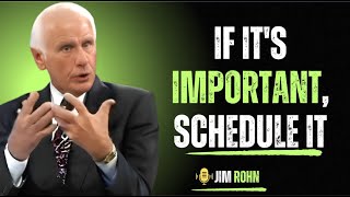 👉 "If It's Important, Schedule It – Jim Rohn’s Most Powerful Speech on Discipline & Success"