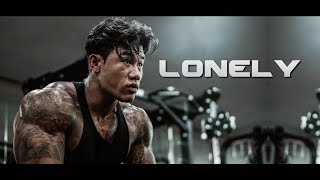 LONELY - GYM MOTIVATION 😪