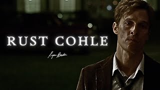 RUST COHLE | True Detective