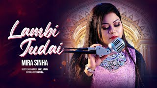 LAMBI JUDAI | Cover By Mira Sinha | | মিরা সিনহা | Copyright © [2023] Mira Sinha Official
