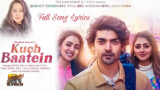 Kuch Baatein Full Song lyrics/New Song/Payal Dev Jubin Nautiyal/Lyrics SN/