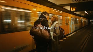 the night we met playlist (pt. 2)