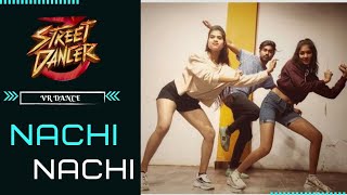 Nachi Nachi __Steet Dancer 3D || Vivek Choreography  ||   'VR Dance' || #500sub.. #nachinachi