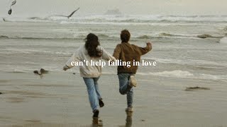 (playlist) can't help falling in love