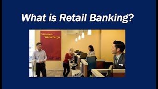 What is Retail Banking?