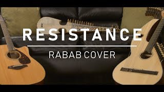 Resistance - Abdul Ahad Akhter [Rabab Cover]
