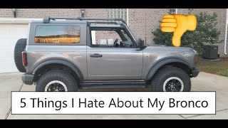 5 Things That I Hate About My Bronco