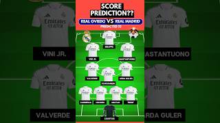 Real Oviedo vs Real Madrid: Predicted Lineups 🔥⚽ | LALIGA 25/26