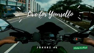 Live for Yourself | Whatsapp Kavidhaigal | Wandering Throttler| Thozhan Ungaludan | JOKERZ 46