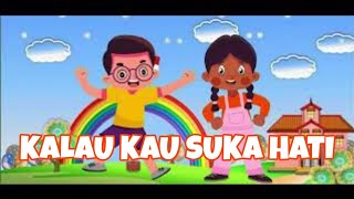 Kalau Kau Suka Hati Lagu Anak Anak Terbaru Indonesia