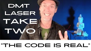 The Code Is Real: DMT Laser Experiment (Take 2)