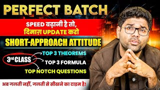Theorems , Formula & Top Notch Questions | Perfect Batch Class 3 | Short-Approach | Abhinay Sharma