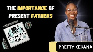 EPISODE 6 | The Importance of Present Fathers