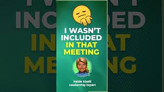What to Say When You're Left Out of a Meeting #careerdevelopment #employeeengagement #coaching
