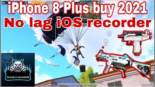 #IPhone_8_Plus_buy_2021#ShaikhGaming  iPhone 8 Plus buy in 2021 Hot drop || No LaG | No issue ||PUBG