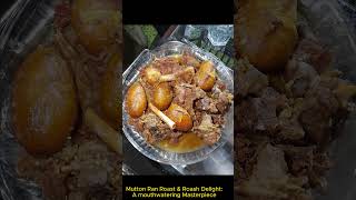 Savoring Traditions: Mutton Ran Roast & Rosh - A Culinary Journey Worth Tasting