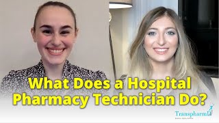 Inpatient (Hospital) Pharmacy Technician Roles with Alissa (Ali) Frazzini