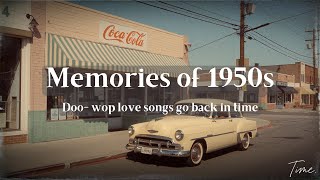 Memories of 1950s | Nostalgic Oldies Playlist -1950s
