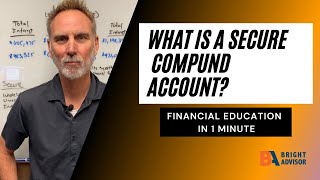 Financial Education: What Is A Secure Compound Account? How It Can Benefit Me In 1 Minute. #shorts