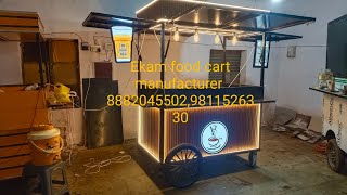 EKAM FOOD CART MANUFACTURERS WE ARE MANUFACTURER OF ALL TYPES OF FOOD CART ☎️8882045502,9811526330