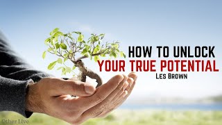 Les Brown: How To Unlock Your True Potential ( Les Brown Inspiration )