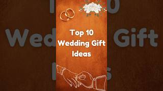 🤩Best Wedding Gift Ideas 🎁| Marriage Gift Ideas #weddinggift #marriagegift #giftideas