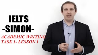 IELTS Simon - Academic Writing Task 1 Lesson 1