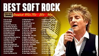 Phil Collins, Rod Stewart, Elton John 🎸✨ The Best Soft Rock Love Songs of All Time