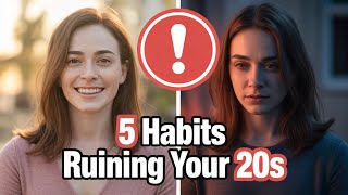 5 Habits That Are Secretly Wasting Your 20s