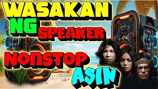 Wasakan Ng Speaker Best Of Asin Song's Nonstop Slow Jam Battle Mix Reggae Version Dj Jhanzkie 2025