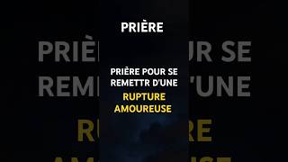 Prière pour se remettre d'une rupture amoureuse | Trouver force et paix après une séparation #shorts