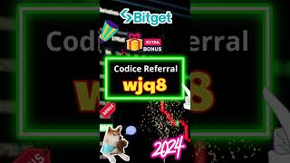 Codice Referral Bitget "wjq8" - Bonus per nuovi utenti Bitget 2025