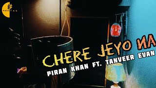 CHERE JEYO NA (PROMO) || TRAILER  VIDEO || TANVEER EVAN || PIRAN KHAN || OVIMAN || AVIJOG #Shorts