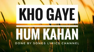 kho gaye hum kahan — WhatsApp status